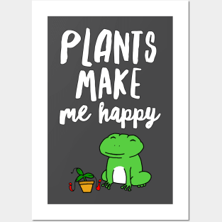 Plant's Make Me Happy Posters and Art